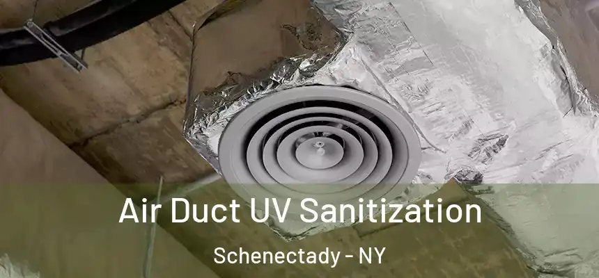  Air Duct UV Sanitization Schenectady - NY