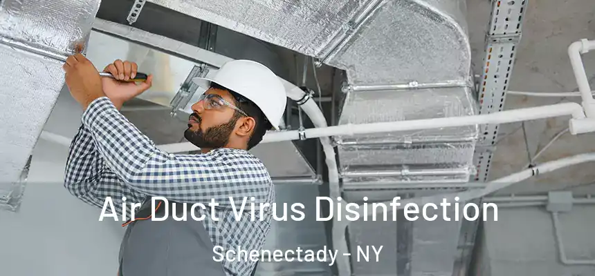  Air Duct Virus Disinfection Schenectady - NY